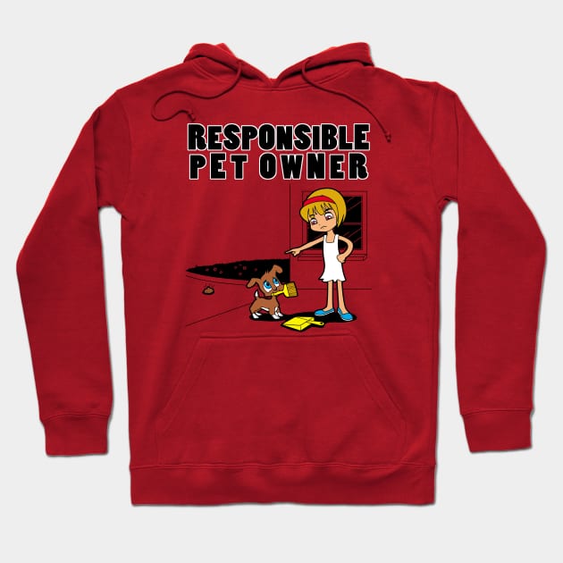 Funny Cute Dog Pet Owner Dog Lover Cartoon Responsible Pet Owner Hoodie by BoggsNicolas